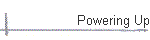 Powering Up